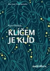 Ryan Holiday: Klíčem je klid