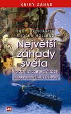 Lucy Doncaster: Největší záhady světa -Proroctví, ztracené civilizace, nadpřirozené úkazy a klet