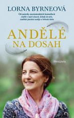 Lorna Byrneová: Andělé na dosah