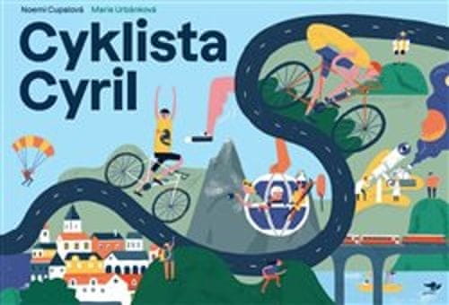 Noemi Cupalová;Marie Urbánková: Cyklista Cyril