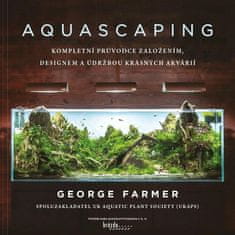 George Farmer: Aquascaping