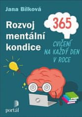 Jana Bílková: Rozvoj mentální kondice - 365 cvičení na každý den v roce