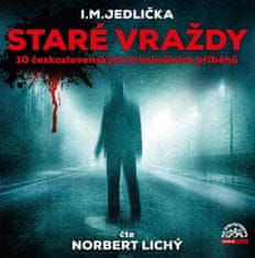 I. M. Jedlička: Staré vraždy - 10 československých kriminálních příběhů