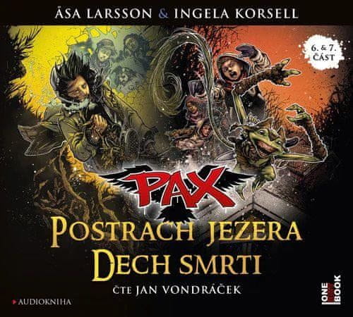 Asa Larssonová;Ingela Korsellová;Henrik Jonsson: Postrach jezera &amp; Dech smrti - Pax