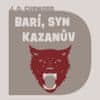 James Oliver Curwood: Barí, syn Kazanův