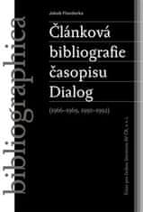 Jakub Flanderka: Článková bibliografie časopisu Dialog (1966-1969, 1990-1992)