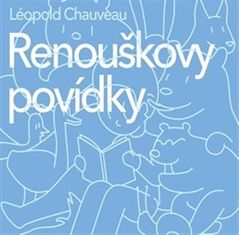 Renouškove poviedky - Léopold Chauveau CD