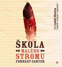 Škola Malého stromu - Forrest Carter CD