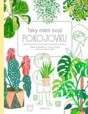 Magda Garguláková: Taky mám svou pokojovku