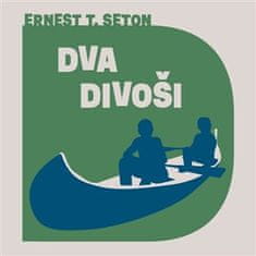 Dvaja divoši - Ernest Thompson Seton 2x CD