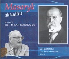Masaryk aktuálna - Milan Machovec 4x CD