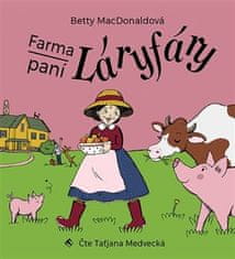 Farma pani Láryfáry - Betty MacDonaldová CD
